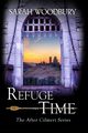 Refuge in Time, Woodbury Sarah