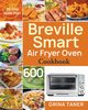 Breville Smart Air Fryer Oven Cookbook, Taner Grina