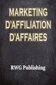 Marketing d'affiliation d'affaires, Publishing RWG