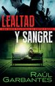 Lealtad y sangre, Garbantes Ral
