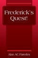 Frederick's Quest!, Paredes Alan AC