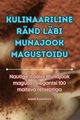 KULINAARILINE RND LBI MUNAJOOK MAGUSTOIDU, Anneli Kuznetsova