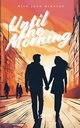 Until The Morning, Alve Jane Aranton