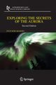 Exploring the Secrets of the Aurora, Akasofu Syun-Ichi
