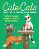 Cute Cats Activity Book for Kids, Deneen Valerie