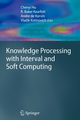 Knowledge Processing with Interval and Soft Computing, 