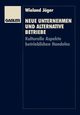Neue Unternehmen und alternative Betriebe, Jger Wieland