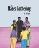 The Hazes Gathering, Fayer D. M.