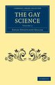 The Gay Science - Volume 2, Dallas Eneas Sweetland