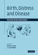 Birth, Distress and Disease, 