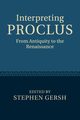 Interpreting Proclus, 