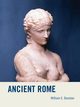 Ancient Rome, Dunstan William E.