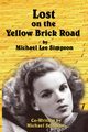 Lost on the Yellow Brick Road, Simpson Michael  Lee