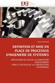 DEFINITION ET MISE EN PLACE DE PROCESSUS D''INGENIERIE DE SYSTEMES, MICOUIN-P