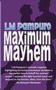 Maximum Mayhem, Pampuro L.M.