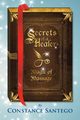Secrets of a Healer - Magic of Massage, Santego Dr. Constance