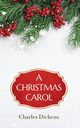 A Christmas Carol, Dickens Charles
