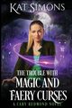 The Trouble with Magic and Faery Curses, Simons Kat