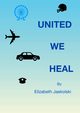 United We Heal, Jaskolski Elizabeth