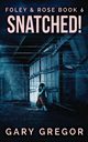 Snatched!, Gregor Gary