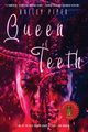 Queen of Teeth, Piper Hailey