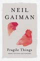 Fragile Things, Gaiman Neil