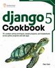 Django 5 Cookbook, Stein Clara