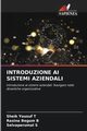 INTRODUZIONE AI SISTEMI AZIENDALI, T Sheik Yousuf