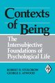 Contexts of Being, Stolorow Robert D.