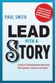 Lead with a Story, Smith Paul