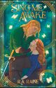 Sing Me Awake, Raine R.A.