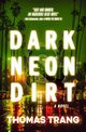 Dark Neon & Dirt, Trang Thomas