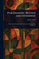 Peacemakers-Blessed and Otherwise, Tarbell Ida M. (Ida Minerva)