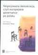 Negocjowana demokracja czyli europejskie governance po polsku, 