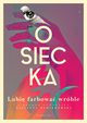 Lubi farbowa wrble, Osiecka Agnieszka, Ozminkowski Violetta