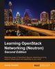 Learning OpenStack Networking (Neutron) - Second Edition, Denton James