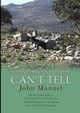 Sometimes You Just Can't Tell, Manuel John