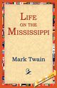 Life on the Mississippi, Twain Mark