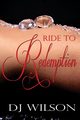 Ride to Redemption, Wilson DJ