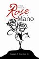 The Right Rose for Mano, Harden Jr Joseph F.