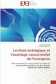 Le choix stratgique et l avantage concurrentiel de l entreprise, Collectif