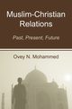 Muslim-Christian Relations, Mohammed Ovey N.