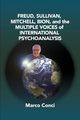 Freud, Sullivan,Mitchell, Bion, And The Multiple Voices Of International Psychoanalysis, Conci Marco