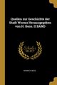 Quellen zur Geschichte der Stadt Worms Herausgegeben von H. Boos. II BAND, Boos Heinrich
