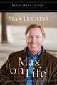 Max on Life, Lucado Max