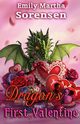 Dragon's First Valentine, Sorensen Emily Martha