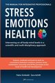 Stress, Emotions and Health - The Manual for Integrative Professionals, Sinibaldi Fabio