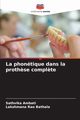 La phontique dans la proth?se compl?te, Ambati Sathvika