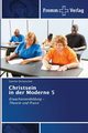 Christsein in der Moderne 5, Dichatschek Gnther