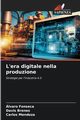 L'era digitale nella produzione, Fonseca lvaro